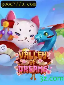 Descubra os Segredos de 'ValleyofDreams': Uma Viagem Encantada no Mundo dos Jogos Virtuais